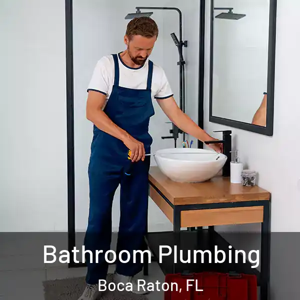  Bathroom Plumbing Boca Raton, FL