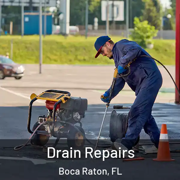  Drain Repairs Boca Raton, FL