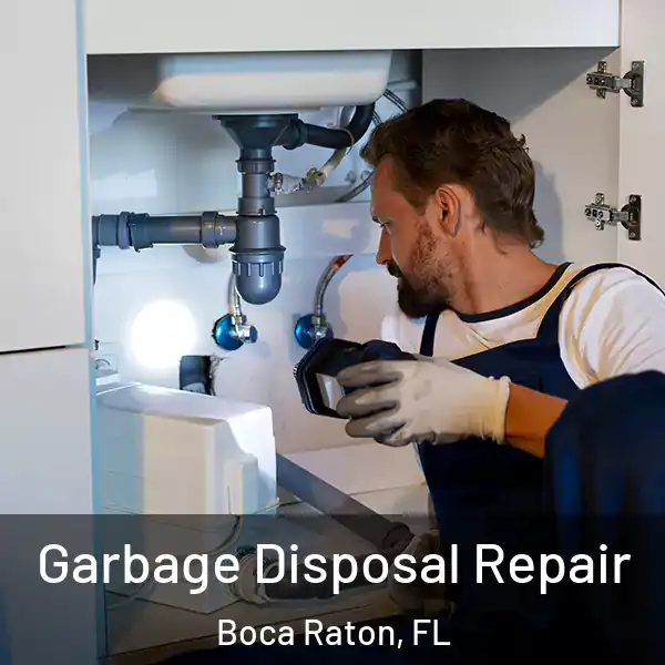  Garbage Disposal Repair Boca Raton, FL