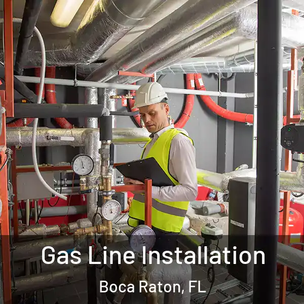  Gas Line Installation Boca Raton, FL