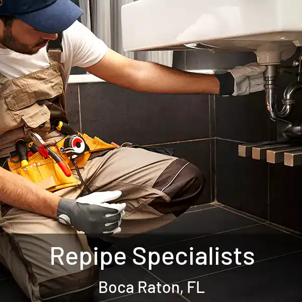  Repipe Specialists Boca Raton, FL