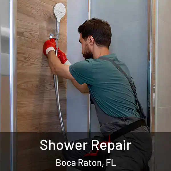  Shower Repair Boca Raton, FL