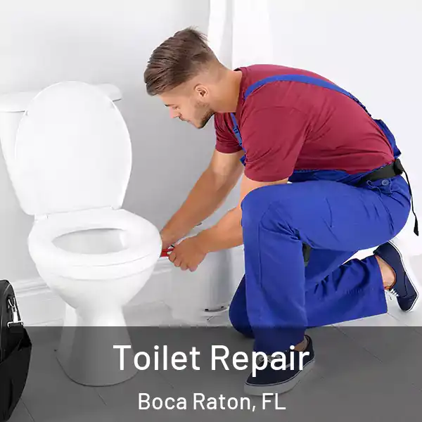  Toilet Repair Boca Raton, FL